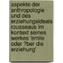 Aspekte Der Anthropologie Und Des Erziehungsideals Rousseaus Im Kontext Seines Werkes 'emile Oder �Ber Die Erziehung'