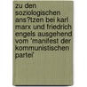 Zu Den Soziologischen Ans�Tzen Bei Karl Marx Und Friedrich Engels Ausgehend Vom 'Manifest Der Kommunistischen Partei' door Kay Rentsch