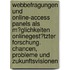 Webbefragungen Und Online-Access Panels Als M�Glichkeiten Onlinegest�Tzter Forschung. Chancen, Probleme Und Zukunftsvisionen