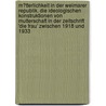 M�Tterlichkeit in Der Weimarer Republik. Die Ideologischen Konstruktionen Von Mutterschaft in Der Zeitschrift 'Die Frau' Zwischen 1918 Und 1933 door Stefanie Mensing