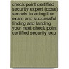 Check Point Certified Security Expert (Ccse) Secrets to Acing the Exam and Successful Finding and Landing Your Next Check Point Certified Security Exp door Katherine Mckee