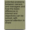 Potential Problems Between Owners and Managers and How the Basic Difference in Interest and Objectives Can Be Solved, with Special Attention to Share by Martin Wenderoth