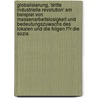 Globalisierung, 'Dritte Industrielle Revolution' Am Beispiel Von Massenarbeitslosigkeit Und Bedeutungszuwachs Des Lokalen Und Die Folgen F�R Die Sozia door Martin Muller