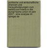 Politische Und Wirtschaftliche Chancen Und Herausforderungen Zum Beitritt Rum�Niens in Die Europ�Scihe Union Im Jahr 2007 - Eine Analyse Im Spiegel De door Thomas Kober