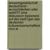 Wissensgesellschaft Deutschland - Wunschdenken Oder Realit�T? Eine Diskussion Basierend Auf Den Beitr�Gen Des Deutschen Kulturwissenschaftlers Nico St by Christian Kaufmann