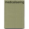 Medicalisering door J. Zaat