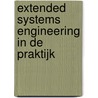 Extended systems engineering in de praktijk by Martin van Zanten