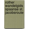 Rother wandelgids Spaanse St. Jacobsroute door Cordula Rabe