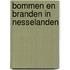 Bommen en branden in Nesselanden