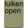 Luiken open door Wouter Krasser