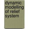 Dynamic modelling of relief system by F. Polanco Fernandez