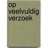 Op veelvuldig verzoek door Jeroen Funke