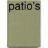 Patio's