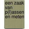Een zaak van p(l)assen en meten by L.B. Hilbrands