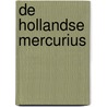 De Hollandse Mercurius door Sytze Van Der Veen