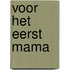 Voor het eerst mama