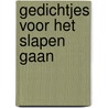 Gedichtjes voor het slapen gaan door Ton Rijkers