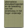 Alternatieve afstudeertrajecten en de bewaking van het eindniveau in het hoger onderwijs by Inspectie van het Onderwijs