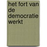 Het fort van de democratie werkt door Liesbeth Mann