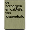 De herbergen en cafÃ©'s van Tessenderlo by François Van Gehuchten