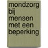 Mondzorg bij mensen met een beperking