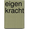 Eigen kracht door R. van Pagee