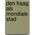 Den Haag als mondiale stad