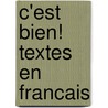 C'est bien! Textes en francais door W.M.C. Roodbergen