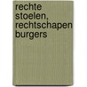 Rechte stoelen, rechtschapen burgers door Yvonne Brentjens