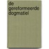 De Gereformeerde Dogmatiel