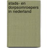 Stads- en dorpsomroepers in Nederland by G. Van Brummelen