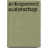 anticiperend ouderschap