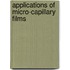 Applications of micro-capillary films