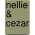 Nellie & Cezar