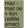 MAC - Mac OS X Lion (editie Amac) door Yvin Hei