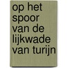 Op het spoor van de lijkwade van Turijn door Michael Hesemann