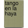 Tango en La Haya door Hans Willink