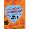 Is liefde besmettelijk?door IzzyLove door Manon Sikkel
