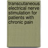 Transcutaneous electrical nerve stimulation for patients with chronic pain by Albère Köke