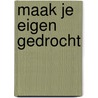 Maak je eigen gedrocht door Willem Kurstjens