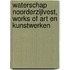 Waterschap Noorderzijlvest, works of art en kunstwerken