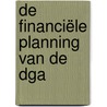 De financiële planning van de DGA by R.J. Meijer