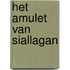 Het amulet van Siallagan
