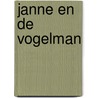 Janne en de vogelman by Pepijn de Jonge