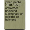 Johan Jacobs (1881-1955) ontwerper, beeldend kunstenaar en opleider uit Helmond door Majelle Janssen