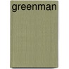 Greenman by Jaap Dirkmaat