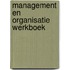 Management en organisatie werkboek
