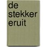 De stekker eruit