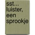 Sst... Luister, een sprookje