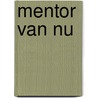Mentor van nu by Klaas Jan Terpstra